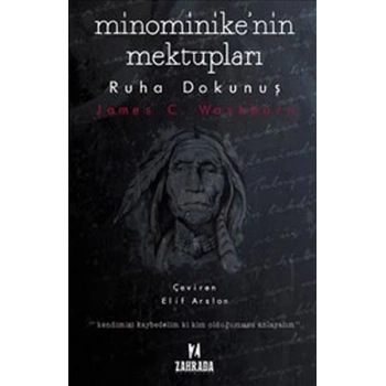 Minominikenin Mektupları : Ruha Dokunuş