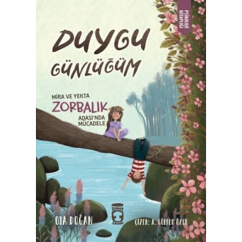 Mira ve Yekta Zorbalık Adasında Mücadele - Duygu Günlüğüm