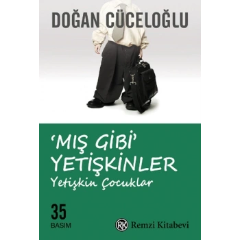 Mış Gibi Yetişkinler