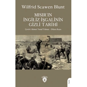 Mısır’ın İngiliz İşgalinin Gizli Tarihi