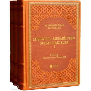 Mişkâtü’l-Mesâbîh’ten Seçme Hadisler (3 Cilt - Termo Deri)