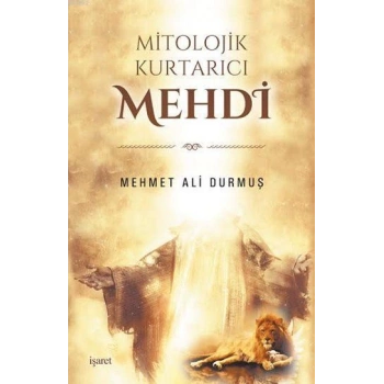 Mitolojik Kurtarıcı Mehdi