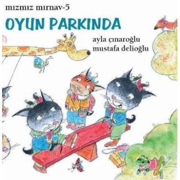 Mızmız Mırnav 5: Oyun Parkında