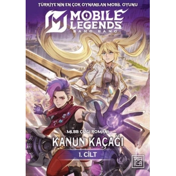 Mobile Legends: Bang Bang - Kanun Kaçağı