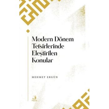 Modern Dönem Tefsirlerinde Eleştirilen Konular