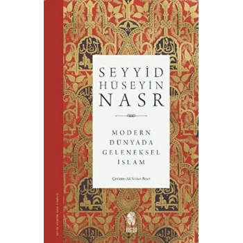 Modern Dünyada Geleneksel İslam