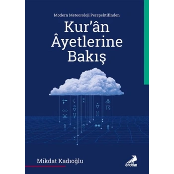 Modern Meteoroloji Perspektifinden Kur’an Ayetlerine Bakış