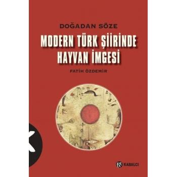 Modern Türk Şiirinde Hayvan İmgesi