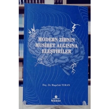 Modern Zihnin Musibet Algısına Eleştiriler