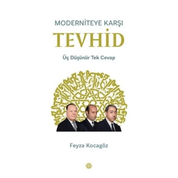 Moderniteye Karşı Tevhid