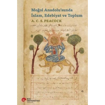 Moğol Anadolu’sunda İslam, Edebiyat ve Toplum