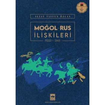 Moğol – Rus İlişkileri (1223-1341)
