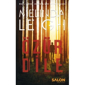 Morgan Dane serisi 1. kitap - Özür Dile