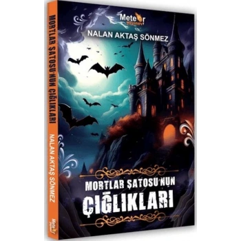 Mortlar Şatosu’nun Çığlıkları