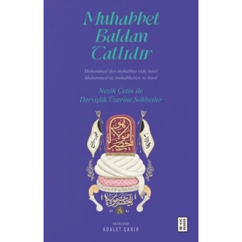 Muhabbet Baldan Tatlıdır