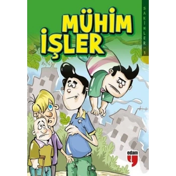 Mühim İşler - Sakinler 1