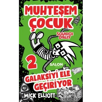 Muhteşem Çocuk Squidge Dibley 2 - Galaksiyi Ele Geçiriyor