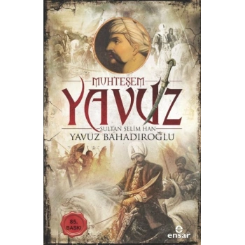 Muhteşem Yavuz Sultan Selim Han