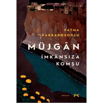 Müjgân: İmkânsıza Komşu