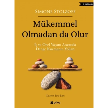 Mükemmel Olmadan da Olur