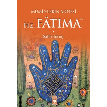 Müminlerin Annesi Hz. Fatıma