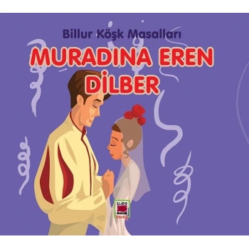 Muradına Eren Dilber-Billur Köşk Masalları