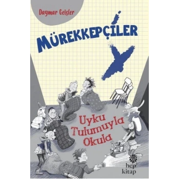 Mürekkepçiler - Uyku Tulumuyla Okula