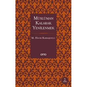 Müslüman Kalarak Yenilenmek