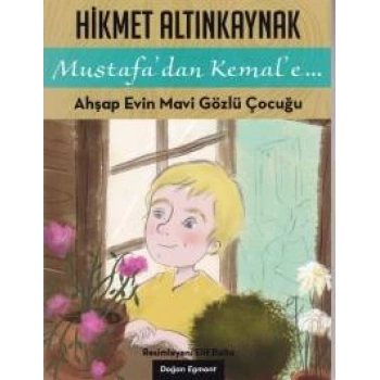 Mustafadan Kemale 1 - Ahşap Evin Mavi Gözlüklü Çocuğu