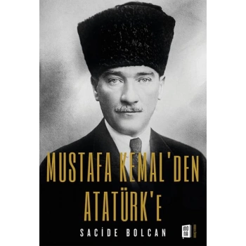 Mustafa Kemalden Atatürke