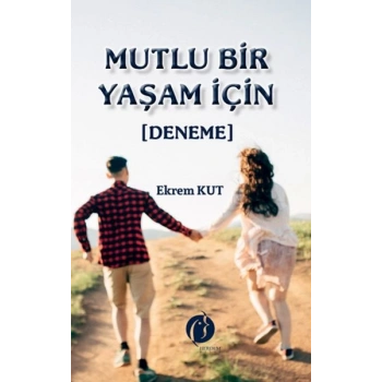 Mutlu Bir Yaşam İçin