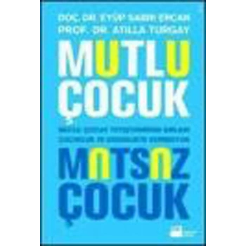 Mutlu Çocuk Mutsuz Çocuk