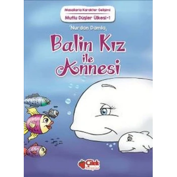Mutlu Düşler Ülkesi 1 - Balin Kız ile Annesi