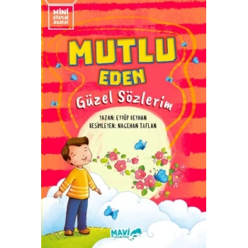 Mutlu Eden Güzel Sözlerim
