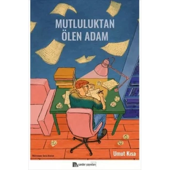 Mutluluktan Ölen Adam