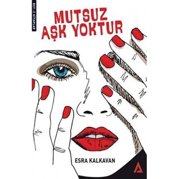 Mutsuz Aşk Yoktur