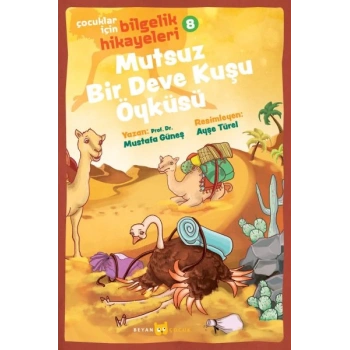 Mutsuz Bir Deve Kuşu Öyküsü - Çocuklar İçin Bilgelik Hikayeleri 8