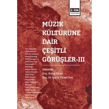 Müzik Kültürüne Dair Çeşitli Görüşler 3