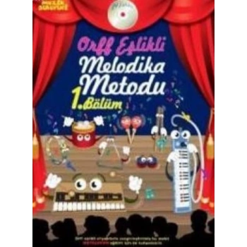 Müzik Serüveni Orff Eşlikli Melodika Metodu 1. Bölüm (Cdli)