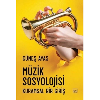 Müzik Sosyolojisi - Kuramsal Bir Giriş