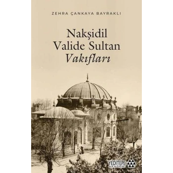 Nakşidil Valide Sultan Vakıfları