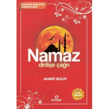 Namaz Dirilişe Çağrı