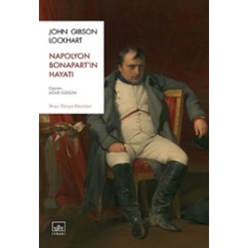 Napolyon Bonapart’ın Hayatı