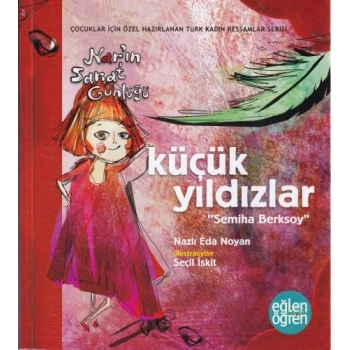 Narın Sanat Günlüğü 6 - Küçük Yıldızlar (Semiha Berksoy)