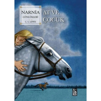 Narnia Günlükleri At ve Çocuk