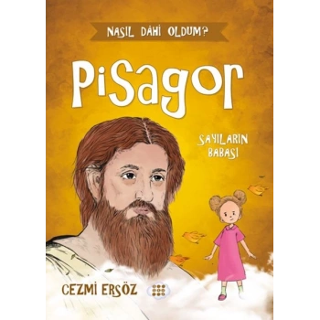 Nasıl Dâhi Oldum? Pisagor – Sayıların Babası