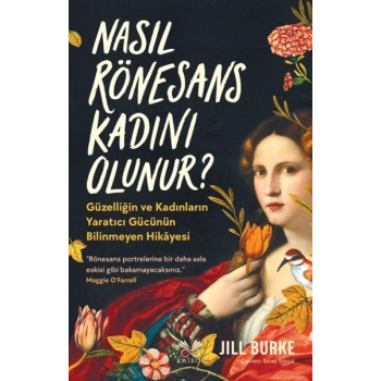 Nasıl Rönesans Kadını Olunur?