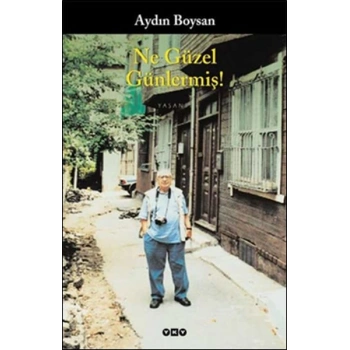 Ne Güzel Günlermiş!