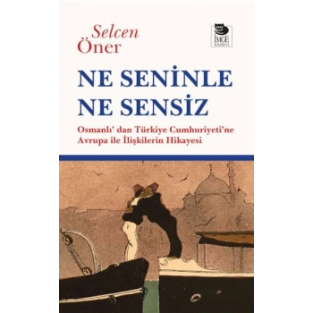 Ne Seninle Ne Sensiz