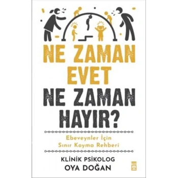 Ne Zaman Evet Ne Zaman Hayır?